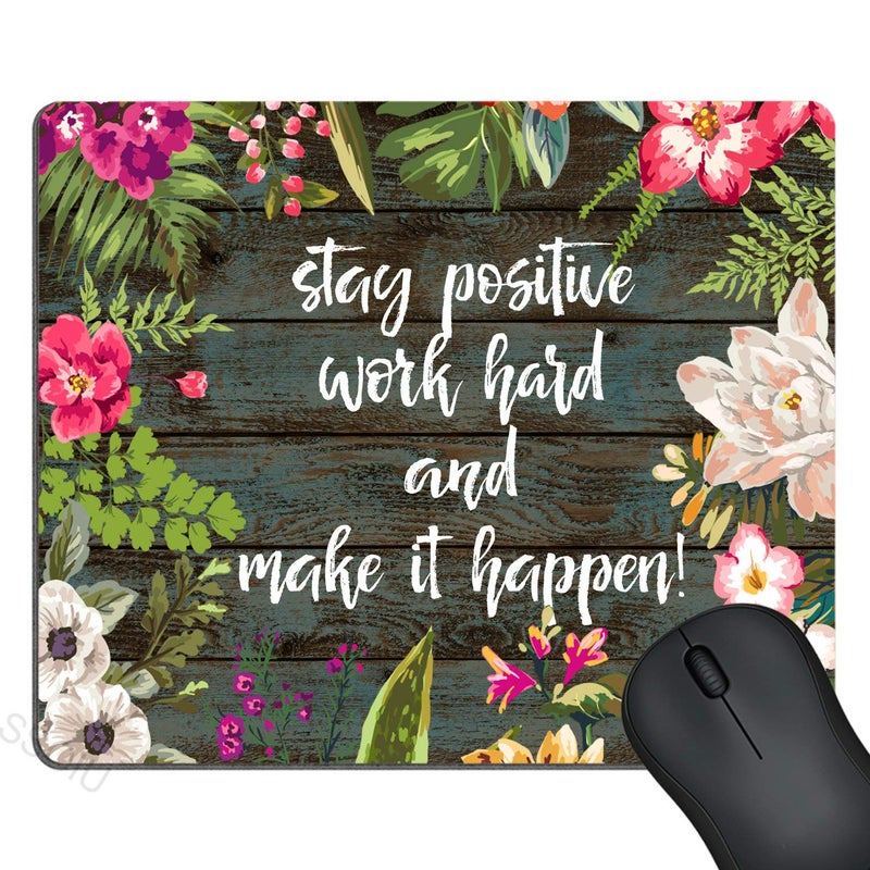 SSOIU Gaming Mouse Pad Custom,Stay Positive Work Hard and Make It Happen Inspirational Quotes Mouse pad Vintage Hand Drawn Floral Wreath Art on Rustic Wood White Quote - Image 1